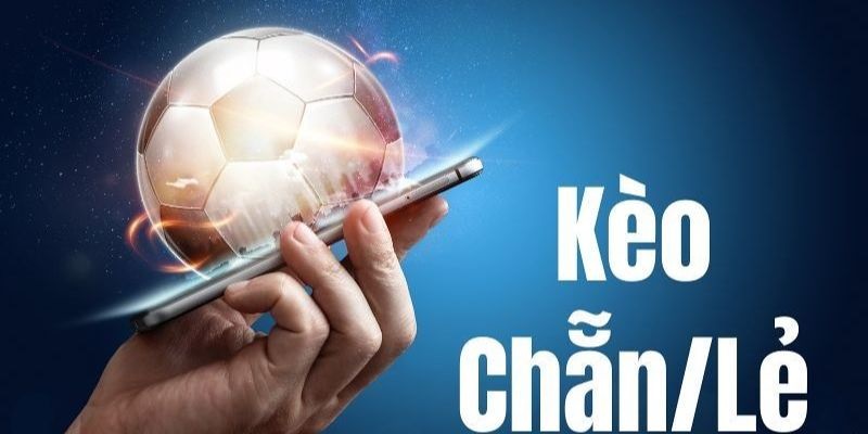Chẵn lẻ là dạng kèo gì? Cách chơi chi tiết tại Bet168vn.vip 5 Kèo chẵn lẻ là dạng gì?