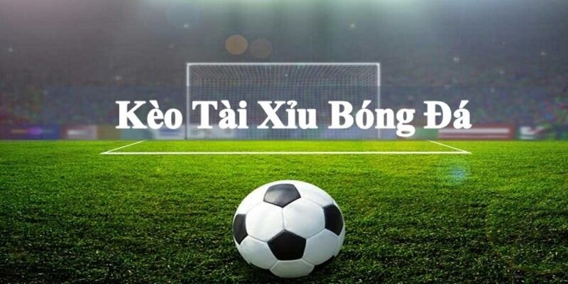 Kèo tài xỉu Bet168vn.vip là gì? Cách chơi cho tân thủ 5 Kèo tài xỉu là gì?