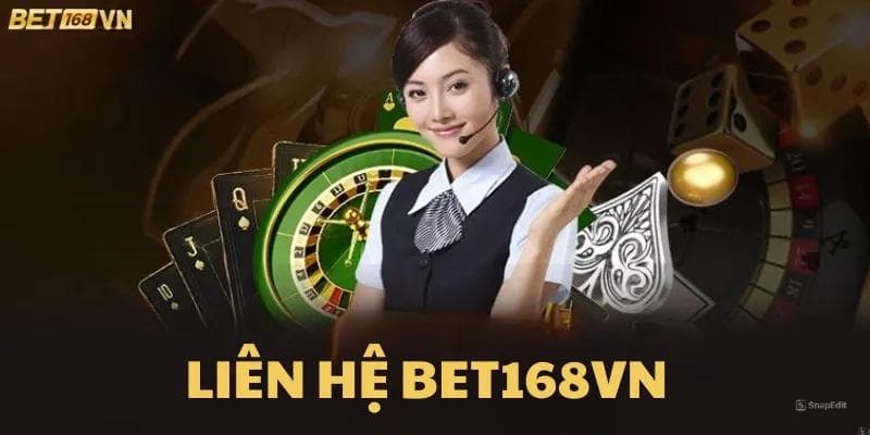 Chăm Sóc Khách Hàng Bet168vn chuyên nghiệp từ A - Z 5 Liê hệ chăm sóc khách hàng Bet168vn khi gặp vấn đề liên quan đến cá cược